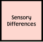 Sensory Differences